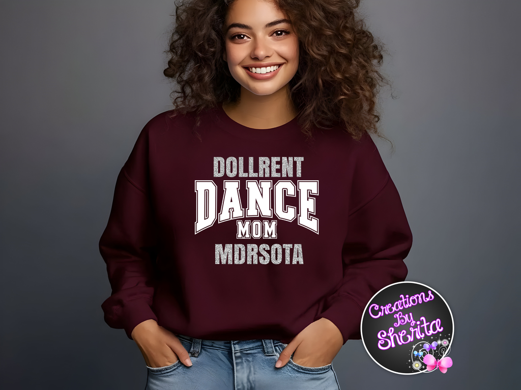 Dollrent Dance Mom Maroon Sweatshirt