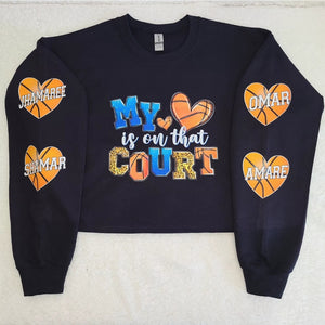 My Heart is On That Court Sweatshirt