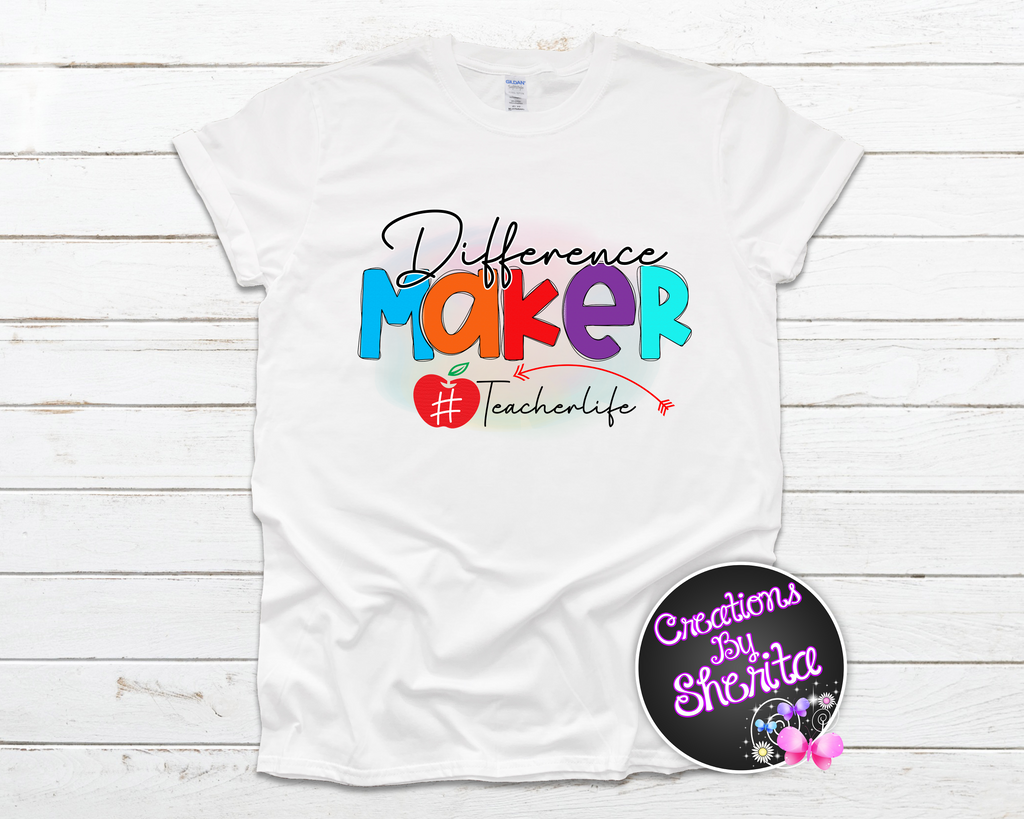 Difference Maker Teacher Life Shirt