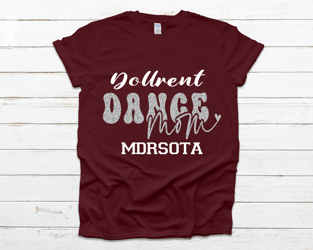 Dollrent Dance Mom Maroon T-shirt